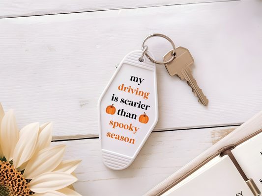 My Driving Is Scarier Than Spooky Season Motel Keychain