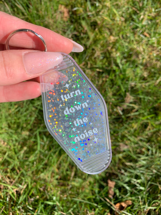 Turn Down The Noise Acrylic Holographic Motel Style Keychain